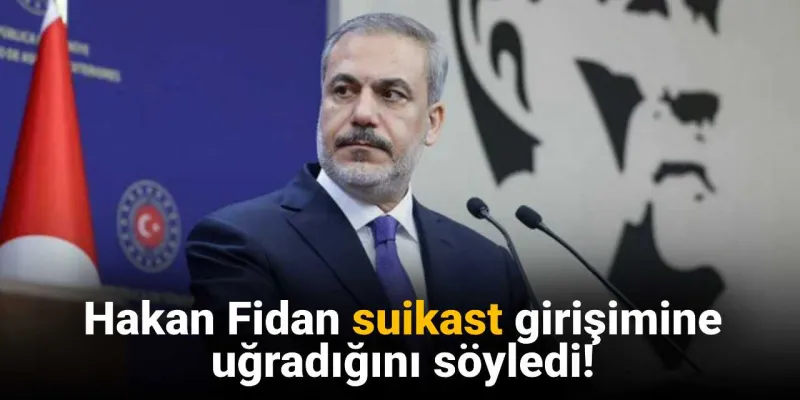 Şok İddia! Hakan Fidan'a Suikast Girişimi mi?