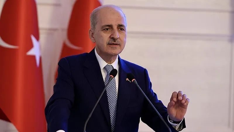 Kurtulmuş'tan AP Raporuna Sert Eleştiri: Haksız İthamlarla Dolu!