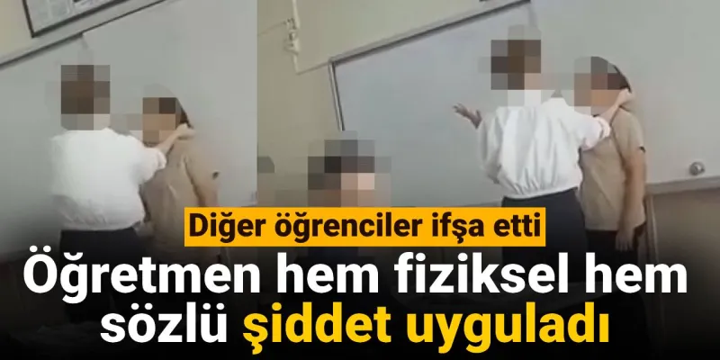 Öğretmenden Şok Eden Şiddet! O Anlar Kamerada!