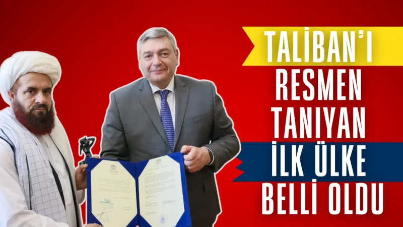 Rusya'dan Şok Karar: Taliban Yönetimini Resmen Tanıdı!