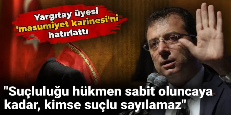 Yargıtay'dan Masumiyet Karinesi Uyarısı: Herkes Bilmeli!